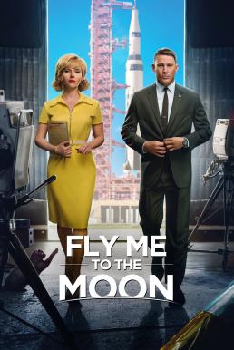 โปสเตอร์หนัง Fly Me to the Moon ทะยานฟ้าสู่พื้นจันทร์ (2024)