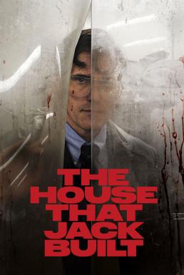โปสเตอร์หนัง The House That Jack Built (2018) บรรยายไทยแปล