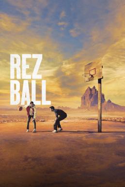 โปสเตอร์หนัง Rez Ball เรซบอล (2024) NETFLIX