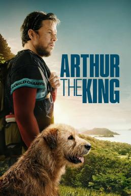 โปสเตอร์หนัง Arthur the King อาเธอร์ จอมราชา (2024)