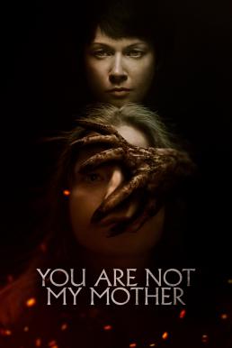 โปสเตอร์หนัง You Are Not My Mother มาร(ดา)จำแลง (2021)