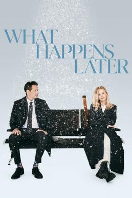 โปสเตอร์หนัง What Happens Later เกิดอะไรขึ้นในภายหลัง (2023)