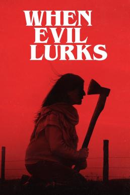 โปสเตอร์หนัง When Evil Lurks (Cuando acecha la maldad) ปีศาจ ลวง ตาย (2023) พากย์ไทยโรง : บรรยายไทยแปล