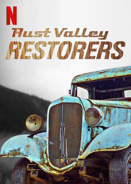 Rust Valley Restorers (2019) รัสต์ วัลเลย์: สนิม เศษเหล็ก คลาสสิก Season 1
