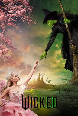 โปสเตอร์หนัง Wicked: Part I วิคเค็ด (2024)