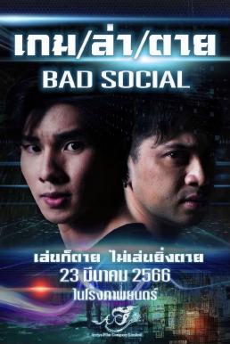 โปสเตอร์หนัง เกม / ล่า / ตาย Bad Social (2023)