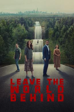 โปสเตอร์หนัง Leave the World Behind (2023) NETFLIX