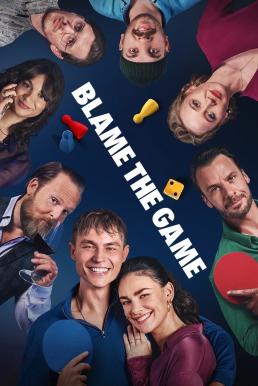โปสเตอร์หนัง Blame the Game รักลุ้น... วุ่นเพราะเกม (2024) NETFLIX