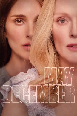 โปสเตอร์หนัง May December รัก ร่าน ร้าย (2023) NETFLIX