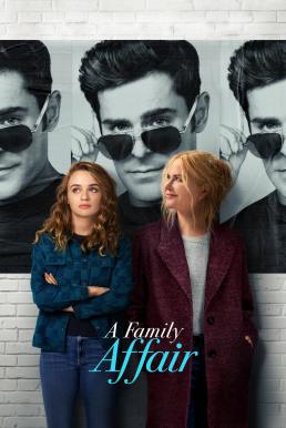 โปสเตอร์หนัง A Family Affair เรื่อง (รัก) ในครอบครัว (2024) NETFLIX