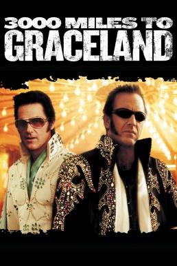 โปสเตอร์หนัง 3000 Miles to Graceland ทีมคนปล้นผ่าเมือง (2001)