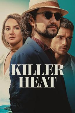 โปสเตอร์หนัง Killer Heat เด็ดปีกฆ่า (2024)