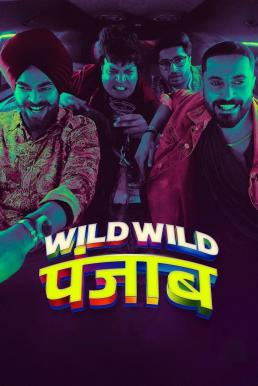 โปสเตอร์หนัง Wild Wild Punjab ปัญจาบป่วน มันส์ ฮา (2024) NETFLIX