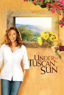 โปสเตอร์หนัง Under the Tuscan Sun ทัซคานี่ อาบรักแดนสวรรค์ (2003)