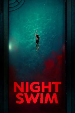 โปสเตอร์หนัง Night Swim ค่ำคืนอย่าแหวกว่าย (2024)