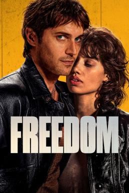 โปสเตอร์หนัง Freedom (Libre) จอมโจรใจเสรี (2024)